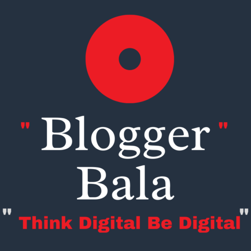 BloggerBala ll My Digital Marketing Blog ll Kolkata